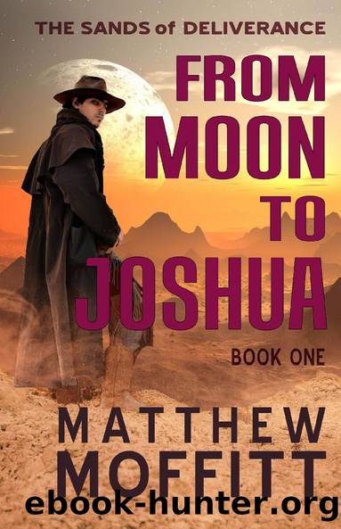 From Moon to Joshua by Matthew Moffitt
