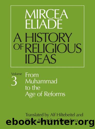 From Muhammad to the Age of Reforms by Mircea Eliade