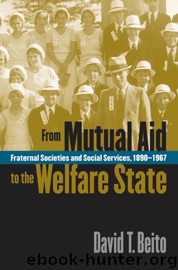 From Mutual Aid to the Welfare State by david t. beito