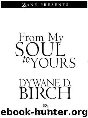 From My Soul to Yours by Dywane D. Birch