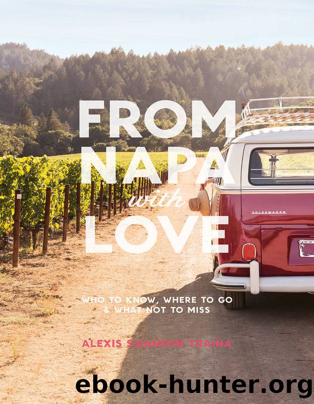 From Napa with Love by Alexis Swanson Traina