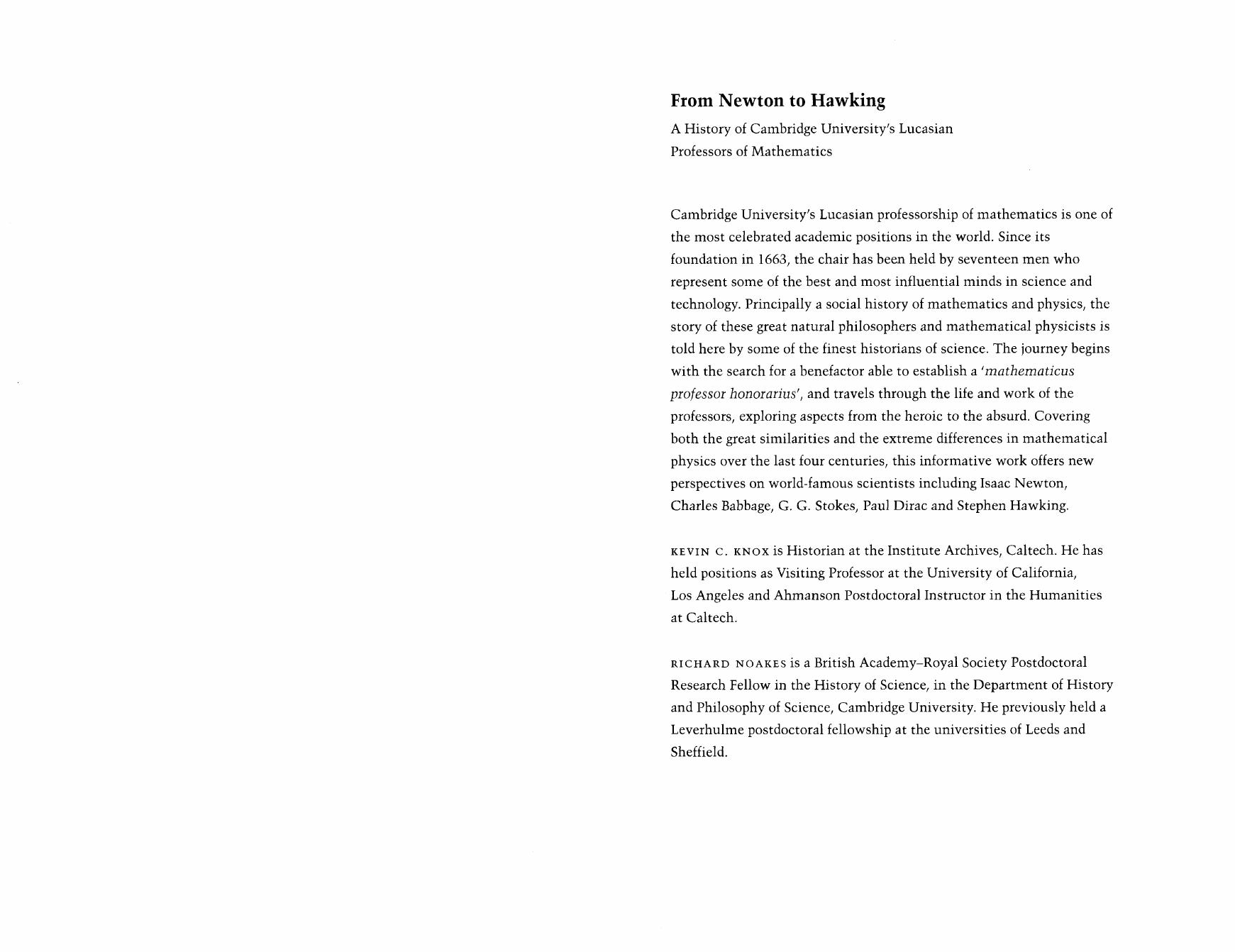 From Newton to Hawking: A History of Cambridge University's Lucasian Professors of Mathematics by Kevin C. Knox Richard Noakes