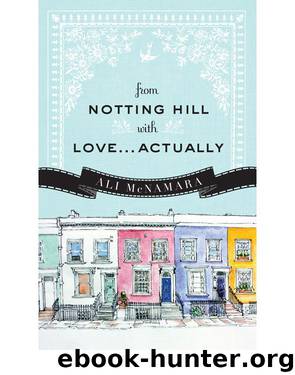 From Notting Hill With Love... Actually by Ali McNamara