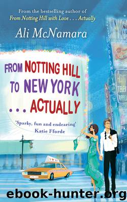 From Notting Hill to New York . . . Actually by Ali McNamara