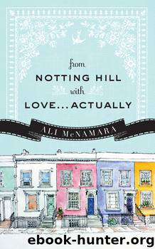 From Notting Hill with Love...Actually by Ali McNamara