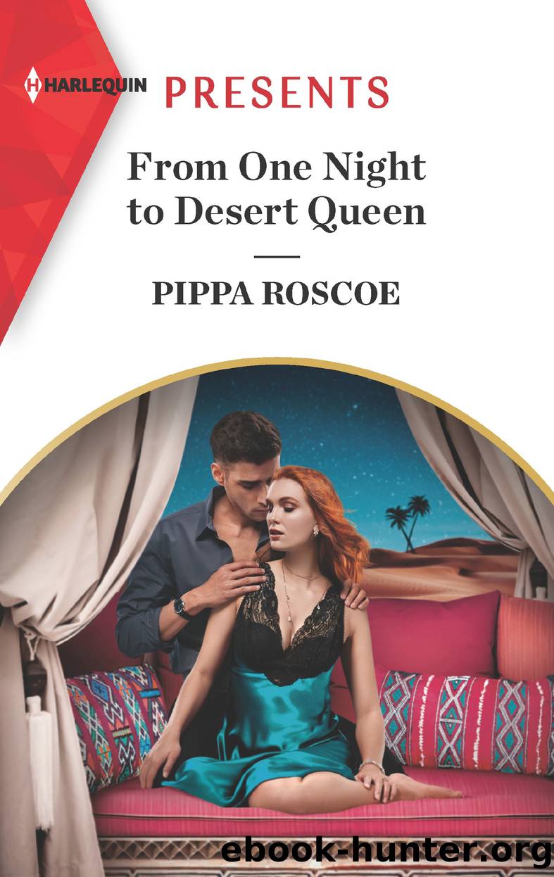 From One Night to Desert Queen by Pippa Roscoe
