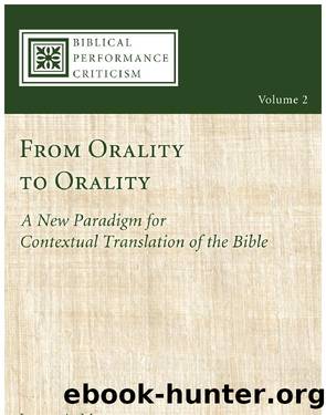 From Orality to Orality by From Orality to Orality. A New Paradigm for Contextual Translation of the Bible (2009)