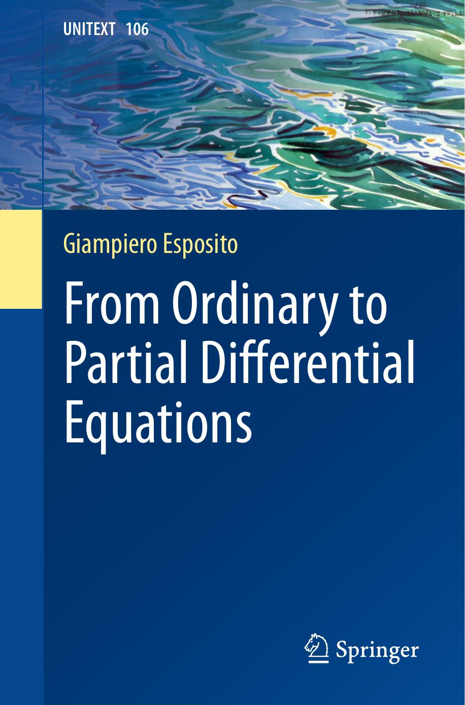 From Ordinary to Partial Differential Equations by Giampiero Esposito