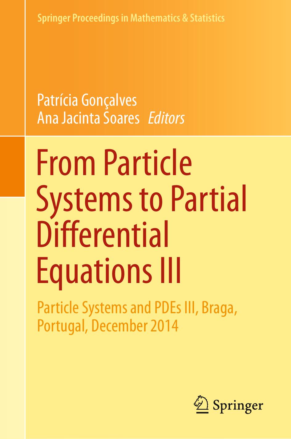 From Particle Systems to Partial Differential Equations III by Unknown