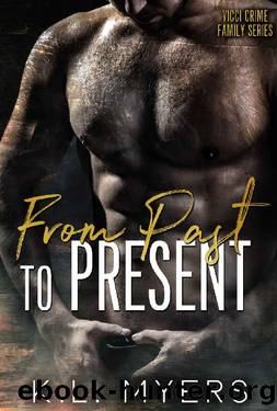 From Past To Present (Vicci Crime Family Series Book 2) by K.L. Myers