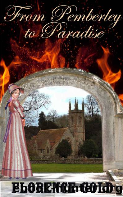 From Pemberley to Paradise: A Pride and Prejudice Variation by Florence Gold & A Lady