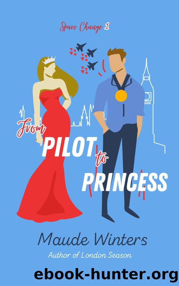 From Pilot to Princess by Winters Maude