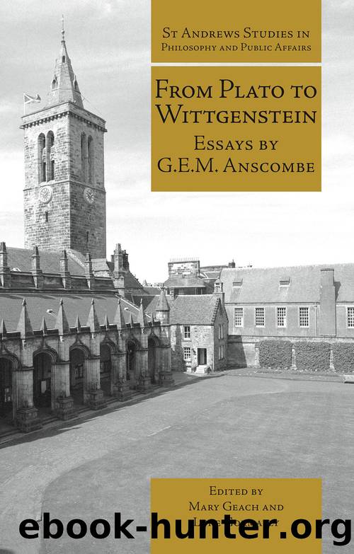 From Plato to Wittgenstein by G.E.M. Anscombe