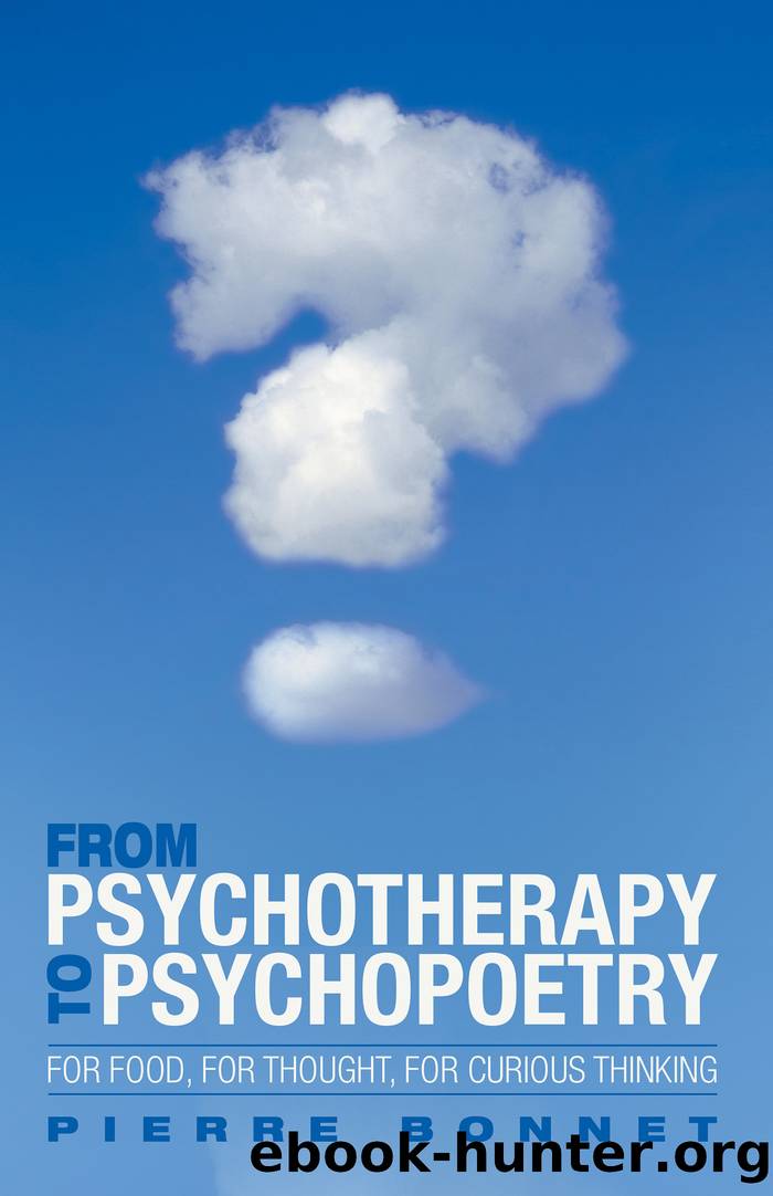 From Psychotherapy to Psychopoetry by Pierre Bonnet