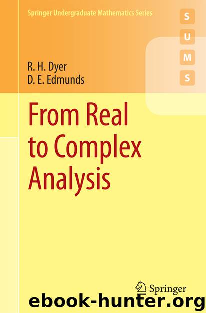 From Real to Complex Analysis by R. H. Dyer & D. E. Edmunds