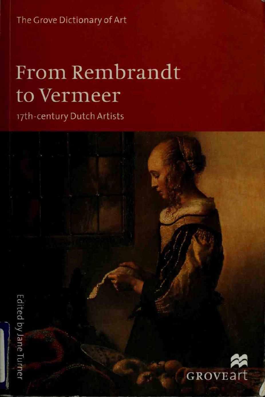 From Rembrandt to Vermeer by 17th century Dutch Artists