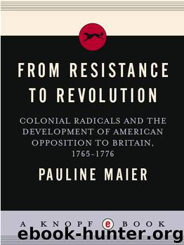 From Resistance to Revolution by Pauline Maier