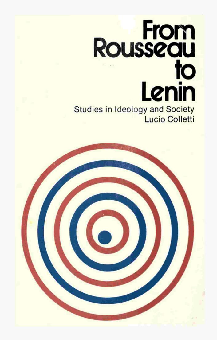 From Rousseau to Lenin by Lucio Colletti