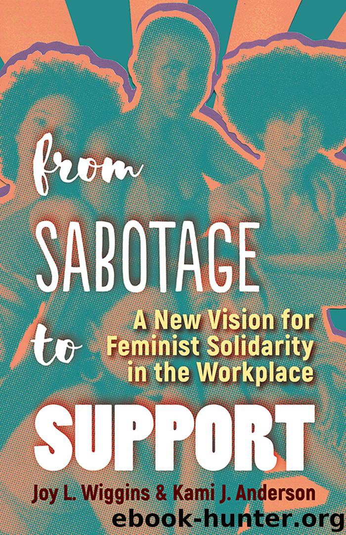 From Sabotage to Support by Joy L. Wiggins