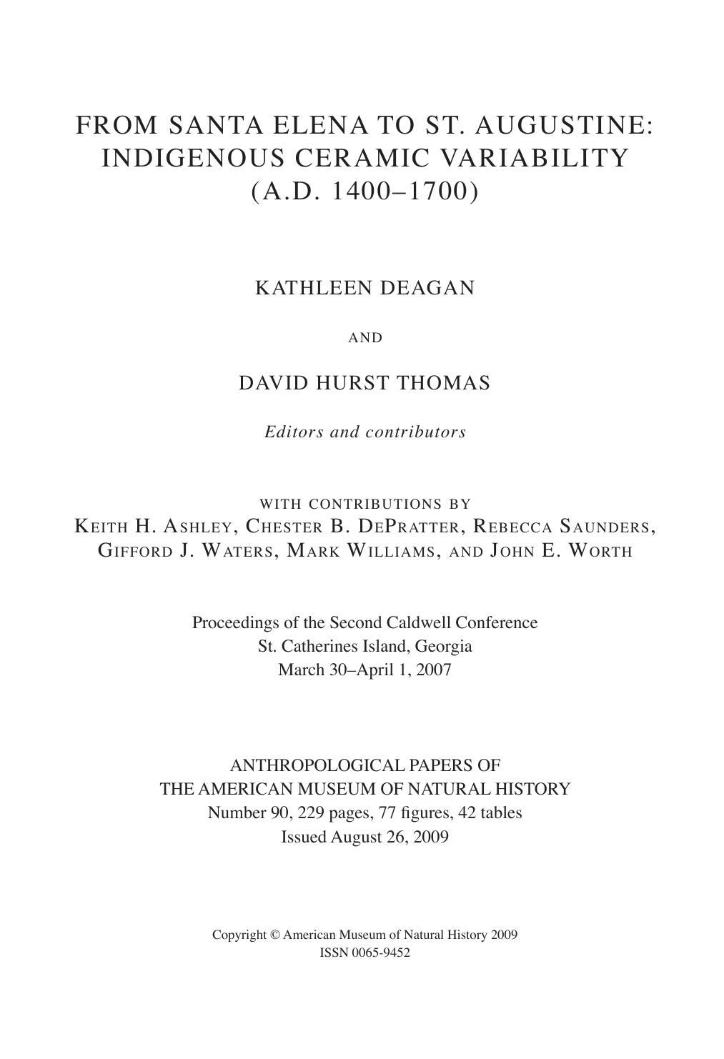 From Santa Elena to St. Augustine: Indigenous Ceramic Variability (A.D. 1400â1700): Anthropological Papers of the American Museum of Natural History Number 90 by unknow