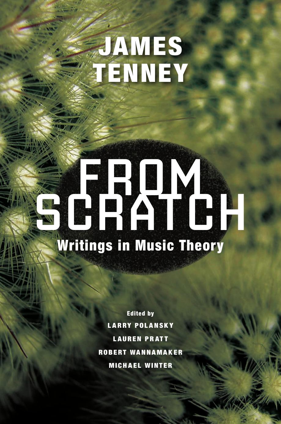 From Scratch : Writings in Music Theory by Tenney James(Author)