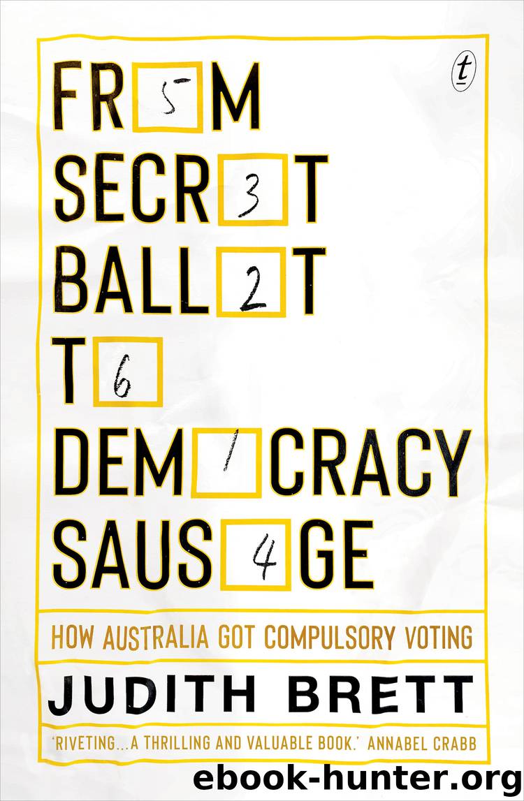 From Secret Ballot to Democracy Sausage by Judith Brett