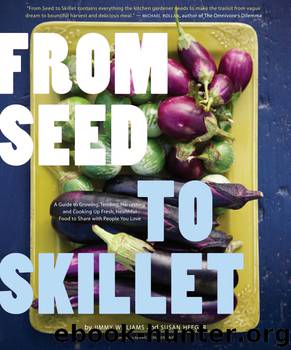 From Seed to Skillet by Jimmy Williams