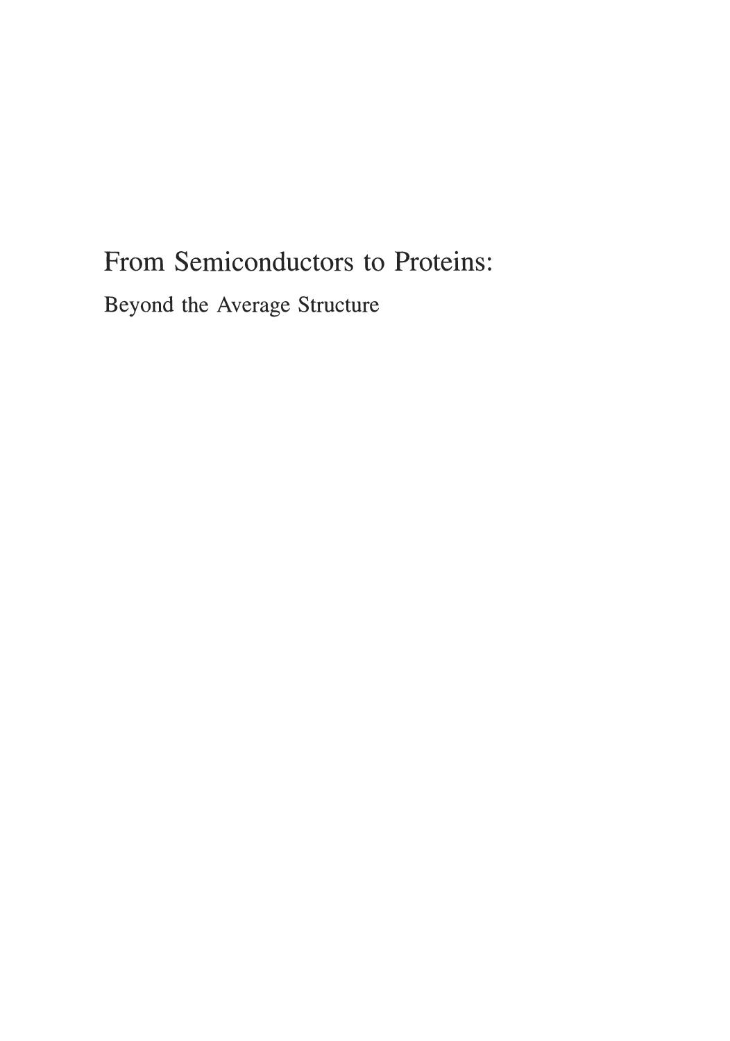 From Semiconductors to Proteins by 4<8=8AB@0B>@