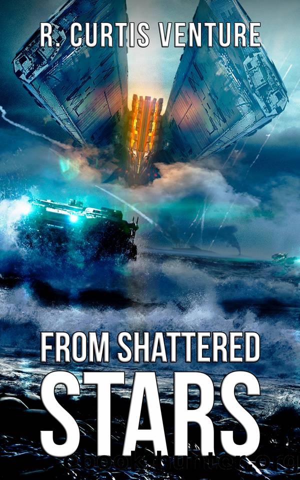 From Shattered Stars: Book Four of the epic military science fiction series. by Venture R. Curtis