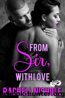 From Sir, With Love by Rachell Nichole