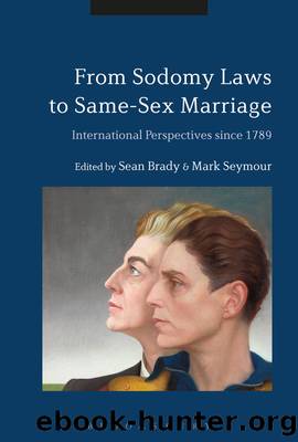From Sodomy Laws to Same-Sex Marriage by Sean Brady;Mark Seymour;