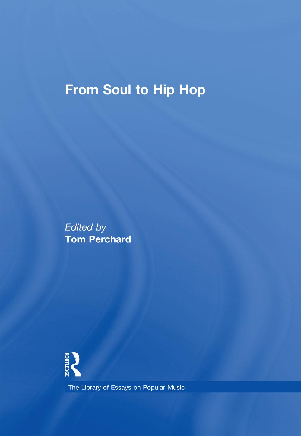 From Soul to Hip Hop (The Library of Essays on Popular Music) by Tom Perchard