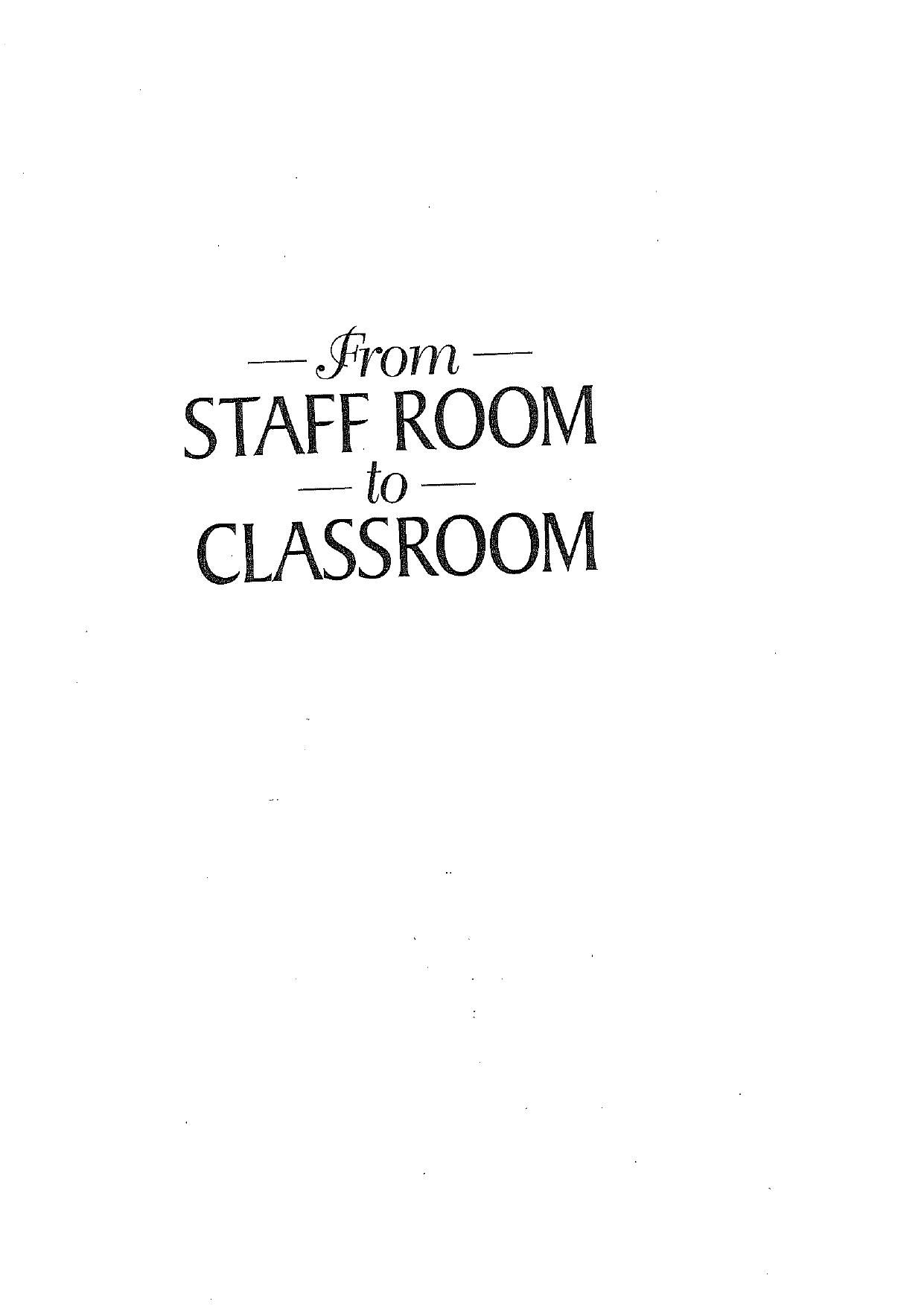 From Staff Room to Classroom: A Guide for Planning and Coaching Professional Development by Robin J. Fogarty Brian M. Pete