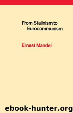 From Stalinism to Eurocommunism by Ernest Mandel