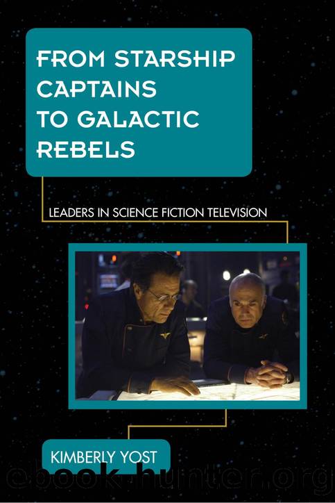From Starship Captains to Galactic Rebels by Kimberly Yost