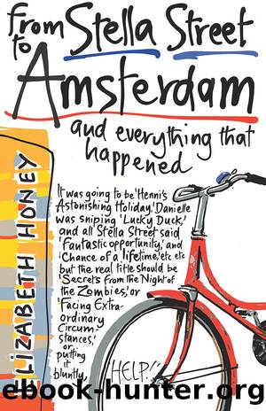 From Stella Street to Amsterdam by Elizabeth Honey