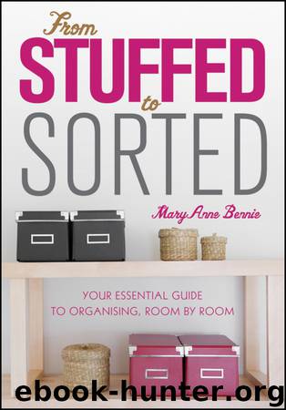 From Stuffed to Sorted by MaryAnne Bennie