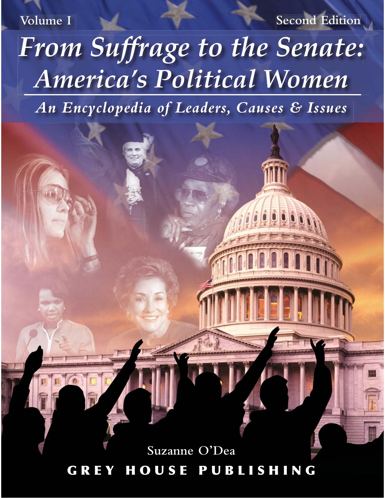 From Suffrage to the Senate: America's Political Women: An Encyclopedia of Leaders, Causes & Issues (Two Volume Set) by Suzanne O'Dea Ann W. Richards Susan M. Collins