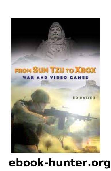 From Sun Tzu to XBox : war and video games by Halter Ed