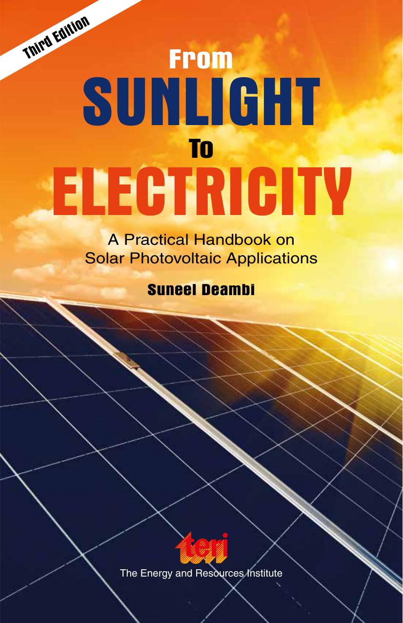 From Sunlight to Electricity : A Practical Handbook on Solar Photovoltaic Applications by Suneel Deambi