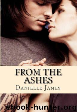 From The Ashes by Danielle James