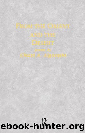 From The Orient The Desert by Ghazi A. Algosaibi