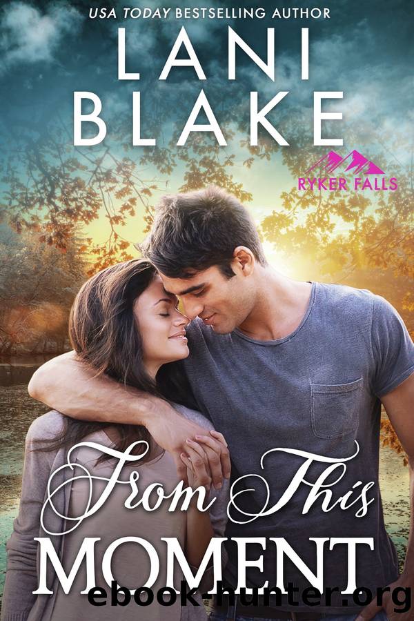 From This Moment by Lani Blake