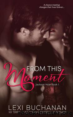 From This Moment by Lexi Buchanan