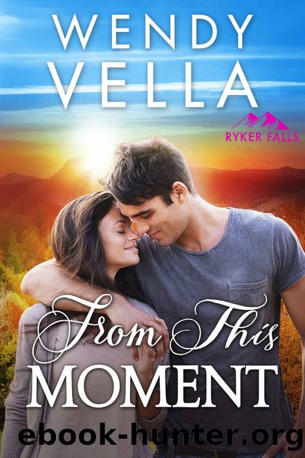 From This Moment by Vella Wendy
