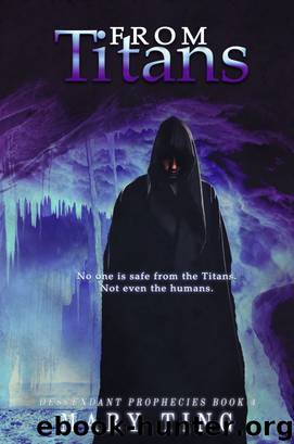 From Titans (Book 4) by Mary Ting