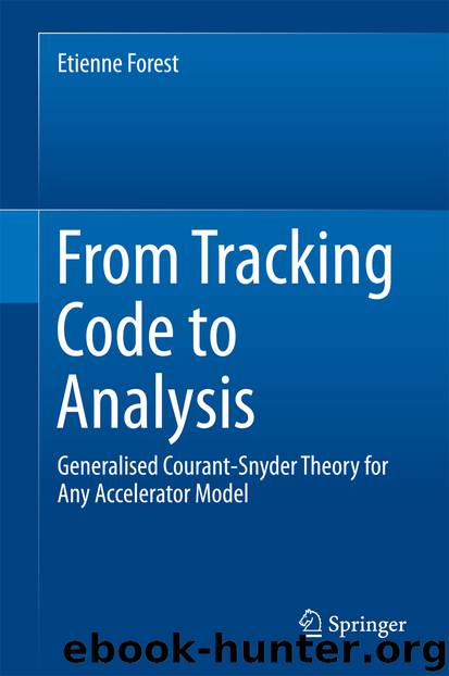 From Tracking Code to Analysis by Etienne Forest