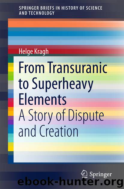 From Transuranic to Superheavy Elements by Helge Kragh
