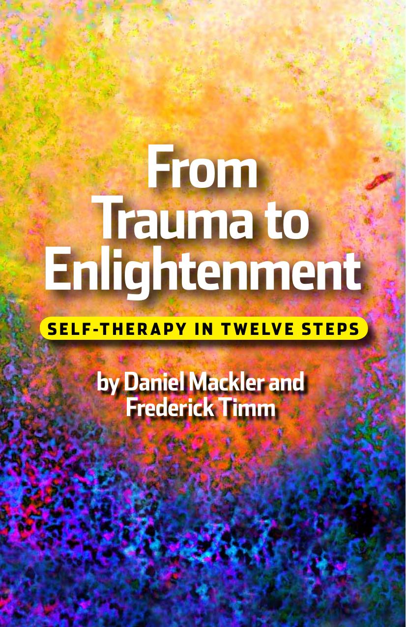 From Trauma to Enlightenment by Daniel Mackler and Frederick Tim