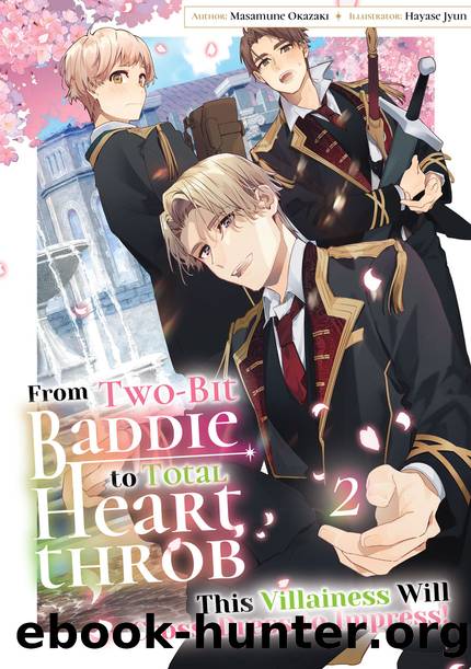 From Two-Bit Baddie to Total Heartthrob: This Villainess Will Cross-Dress to Impress! Volume 2 [Parts 1 to 3] by Masamune Okazaki